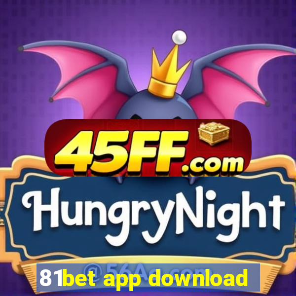 81bet app download